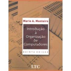 Livro - Introdução à Organização de Computadores