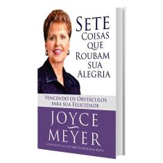 Sete Coisas que Roubam Sua Alegria