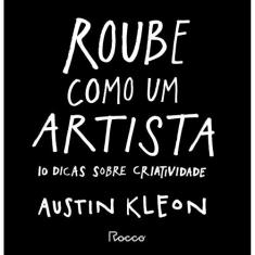 Livro Roube como um Artista Austin Kleon