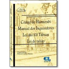 Codigo de hamurabi manual dos inquisidores lei das xii tabuas lei de t