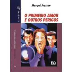 Livro - O primeiro amor e outros perigos
