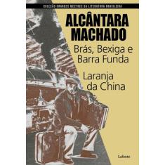 Livro - Brás, Bexiga e Barra funda - Laranja da China