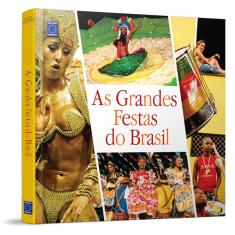 Livro As Grandes Festas Do Brasil - Carnaval Parada Virada
