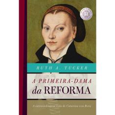 A Primeira Dama Da Reforma