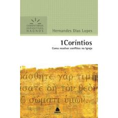 Livro - 1 Coríntios - Comentários Expositivos Hagnos