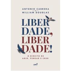Livro - Liberdade, Liberdade!