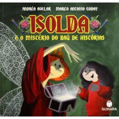 Isolda E O Misterio Do Bau De Historias