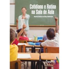 Cotidiano E Rotina Na Sala De Aula