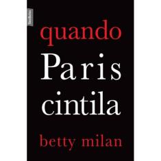 Quando Paris cintila (edição de bolso)