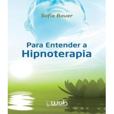 Livro Para Entender A Hipnoterapia - W.A.K.