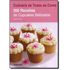 200 Receitas de Cupcakes Delicados