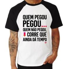 Camiseta Raglan Quem pegou, pegou - Foca na Moda, Branco, Preto, P