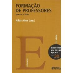 Formação de professores: pensar e fazer