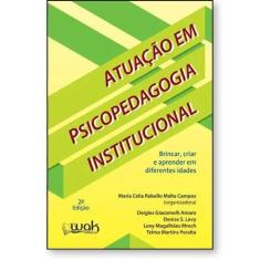 Atuação em Psicopedagogia Institucional - livro