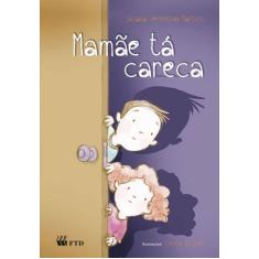 Livro - Mamãe tá careca