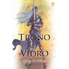 Livro - Trono de Vidro: Reino de Cinzas (Vol. 6) - Galera