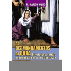 Os Dez Mandamentos Da Cura
