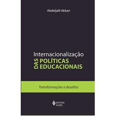 Internacionalização das políticas educacionais: Transformações e desafios