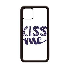Capa Kiss Me com citação fofa para iPhone 12 Pro Max para Apple Mini Mobile Case
