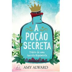 A poção secreta: Diário de uma garota alquimista