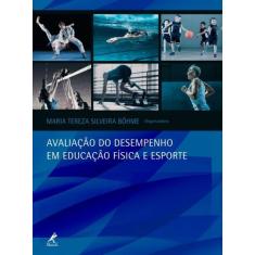 Livro - Avaliação do desempenho em educação física e esporte