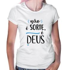 Baby Look Não é sorte, é Deus - Foca na Moda, Branco, P