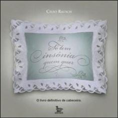 So Tem Insonia Quem Quer