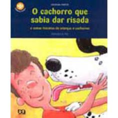 O Cachorro Que Sabia Dar Risada
