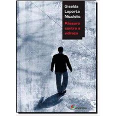 Livro - Pássaro Contra a Vidraça - Coleção Veredas