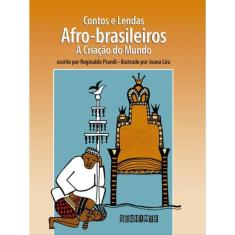 Contos E Lendas Afro-Brasileiros (Edição Revista E Atualizada)