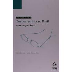 50 Anos Depois - Estudos Literários no Brasil Contemporaneo: Estudos literários no Brasil contemporâneo