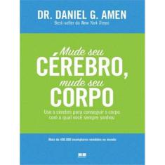 Mude Seu Cerebro, Mude Seu Corpo