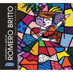 Contando A Arte De Romero Britto