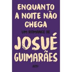 Enquanto A Noite Não Chega