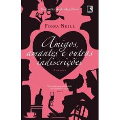 Livro - Amigos, amantes e outras indiscrições