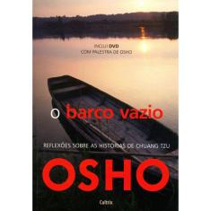 O Barco Vazio - Reflexões Sobre As Historias De Chuang Tzu
