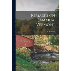 Remarks on Jamaica, Vermont