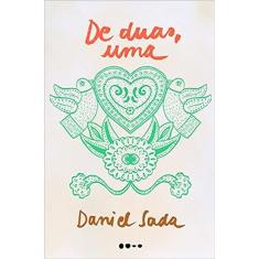 De Duas, Uma