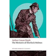 The Memoirs of Sherlock Holmes (Oxford World's Classics)