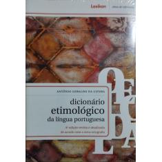 Dicionário Etimológico Da Língua Portuguesa  - Lexikon