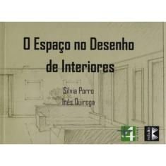 O Espaço No Desenho De Interiores
