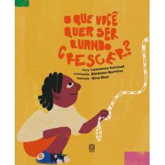Livro - O que você quer ser quando crescer