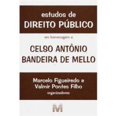 Livro - Estudos de Direito Público em Homenagem a Celso Antônio Bandeira de Mello