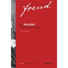 Livro - Freud - As Pulsões E Seus Destinos  Edição Bilíngue