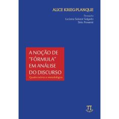 Livro Noção De Fórmula Em Análise Do Discurso