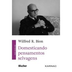 Domestcando Pensamentos Selvagens - BLUCHER