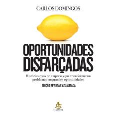 Livro - Oportunidades disfarçadas (Edição atualizada)