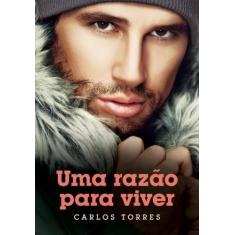 Razao para Viver, Uma - Vida e Consciencia