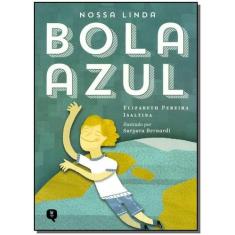 Nossa Linda Bola Azul - VIVALUZ EDITORA, 3