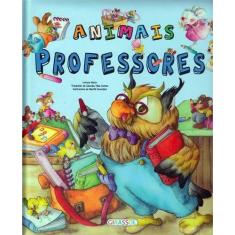Livro - Eu Quero Ser - Animais Professores